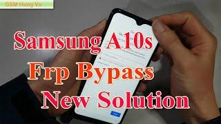 Samsung A10S SM-A107F Frp Bypass 9.0 New Solution December 2019.