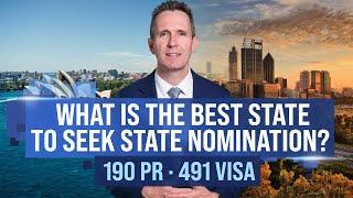 What is the best state to seek State Nomination? 190 PR and 491 Visa