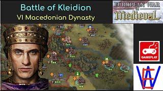 European War 7 (EW7): Battle of Kleidion, VI Macedonian Dynasty Last Mission!