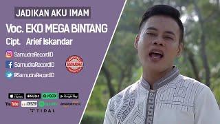 Eko Mega Bintang - Jadikan Aku Imam (Official Music Video)