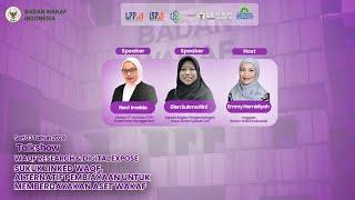 Talkshow Waqf  -  Sukuk Linked Waqf, Alternatif Pembiayaan Untuk memberdayakan Aset Wakaf