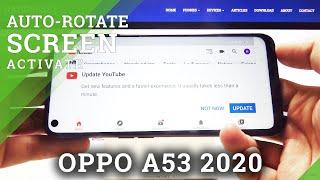 Screen Reorient on  OPPO A53 2020 – Auto-Rotation Screen