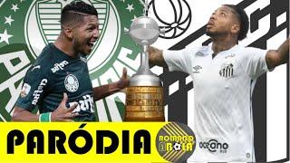 PALMEIRAS E SANTOS NA FINAL DA LIBERTADORES - Parodia Decide Ai - Matheus e Kauan