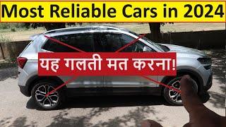 MOST RELIABLE CARS OF 2024. Are Tata, VW, Skoda, Mahindra RELIABLE ?