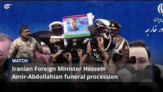 Iranian Foreign Minister Hossein Amir-Abdollahian funeral procession