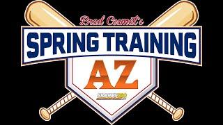 Brad Cesmat's Spring Training AZ: March 4, 2025