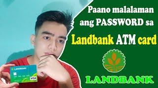 Paano malalaman ang password sa Land Bank ATM Card | Paano mag activate ng Password sa Landbank 2024