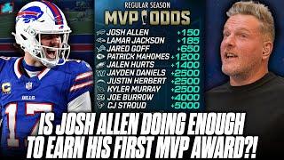 Is Josh Allen Playing MVP Worthy Football? | Pat McAfee Show