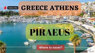 Greece Athens Piraeus seaport walking tour tourism video 4k