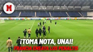 Toma nota, Unai: los suplentes de Francia ensayan los penaltis I MARCA