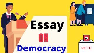 # 179 | Democracy : Essay on Democracy in English