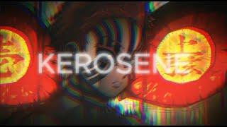 「Kerosene」 |- Akaza  - Edit [AMV]