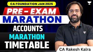 CA Foundation Jan'25 Pre Exam Marathon Schedule | Accounts | CA Rakesh Kalra