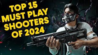 Top 15 MUST PLAY Shooters of 2024 [First Person + Third Person]