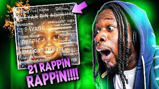 21 SAVAGE RAPPIN RAPPIN!? "American Dream" (Full Album) REACTION