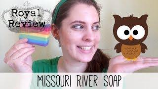 Royal Review  Missouri River Soap