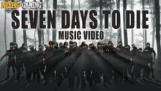 7 Days to Die Song