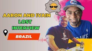 Brazil! Ivain and Aaron Dante lost interview!@IvainTures @DeeMwango @iammarwa @aarondanteuncharted aron