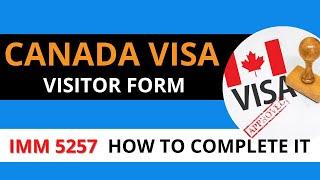 HOW TO FILL IMM 5257 FORM CANADA VISITOR VISA FORM - DOCUMENT CHECKLIST - 2/3