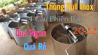 Thùng Quay Mật 4 Cầu Cải Tiến Cao Cấp Phiên Bản Mới 2022