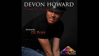 Devon Howard - Forever Always (DjPope Funkhut Main Vocal)