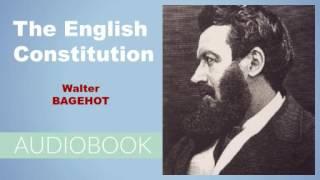 The English Constitution by Walter Bagehot - Audiobook ( Part 1/2 )