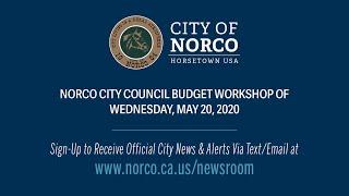 Norco City Council Budget Workshop – May 20, 2020