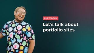 Let's talk about portfolio sites - Pixel Geek Livestream