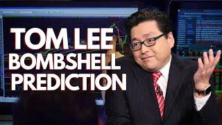 WOW Tom Lee just dropped BOMBSHELL Prediction for Stocks