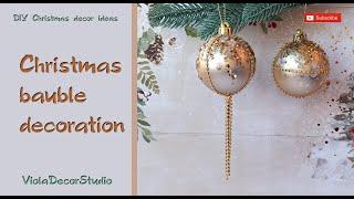 Christmas bauble decoration tutorial - DIY Christmas Tree Decorations - DIY Нome decor