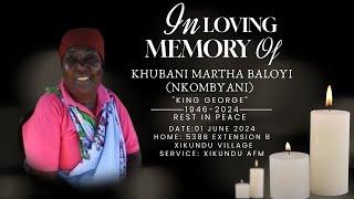 FUNERAL SERVICE OF KHUBANI MARTHA "KING GEORGE"  BALOYI(NKOMBYANI)