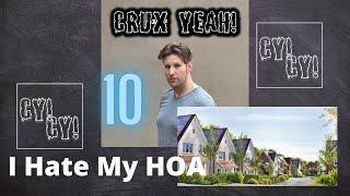 CRUX YEAH! 10 - I Hate My HOA (Crux Crawford)