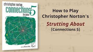 How to Play: Christopher Norton Strutting About from Connections 5 | Piano Tutorial