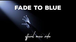 Bastion Rose | Fade To Blue (Official Music Video)