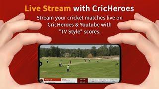 How to Start Live Stream for Your Local Cricket Matches on CricHeroes App with Mobile (Old)