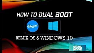how to dual boot remix os and windows 10 | how to dual boot windows 10 and android OS | Orailnoor