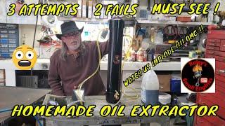 Homemade DIY Oil or Gas Extractor Watch Us With 2 Fails 3rd Time Is A Charm