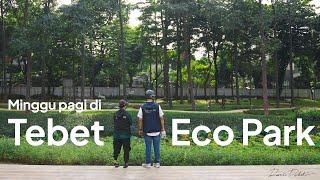 Minggu Pagi di Tebet Eco Park #DariDekat