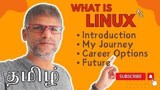 x27c Linux Intro, My Journey, Career Options & Future in தமிழ் #training #education #linux #tamil