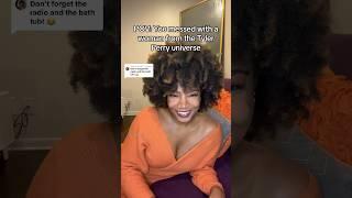 POV: You messed with a woman from the Tyler Perry universe (part 2)