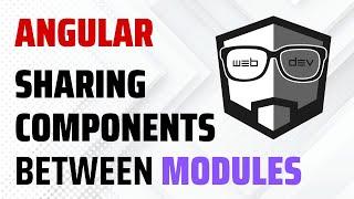 How to share Angular Components? (Simple steps)