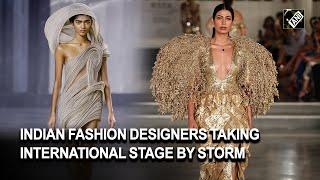 Indian designers on international fashion stage