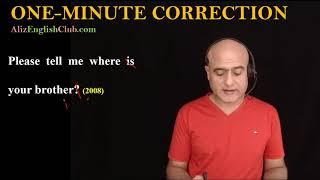 Please tell me where is your brother | One-Minute Correction | Aliz English Club