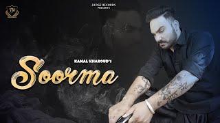 Soorma Kamal Kharoud (Official Song) New Punjabi Song  | Latest Punjabi Song