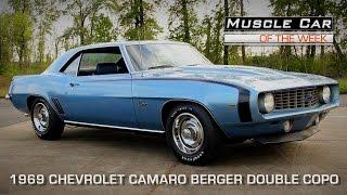 1969 Chevrolet Camaro Berger Double COPO 427 Muscle Car Of The Week Video Episode #103