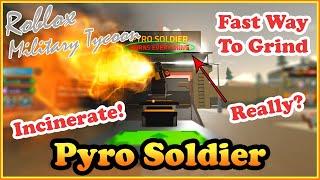 Pyro Soldier Burns Everything In Military Tycoon Roblox ?