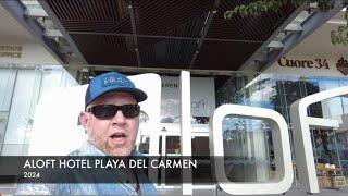 Aloft Hotel Playa Del Carmen Hotel Review 2024