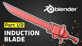 How to Create an Induction Sword in Blender - Part 1/2 (Modeling)