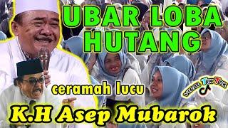 K.H ASEP MUBAROK CERAMAH LUCU BIKIN NGAKAK JAMAAH || CERAMAH KH ASEP MUBAROK