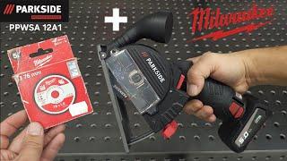 What is she like? Is it worth it? Small and handy angle grinder Parkside Performance PPWSA 12 A1.